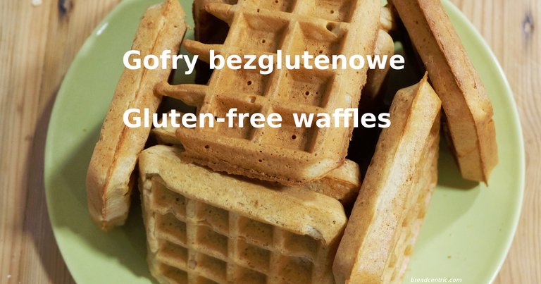 Bezglutenowe gofry (naleśniki) na zakwasie